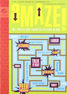 Amaze! The Twists and Turns of Getting Along- It's Your World- Change It! A leadership journey (Girl Scout Journey Books- Cadette, Vol. 1) - Monica Shah