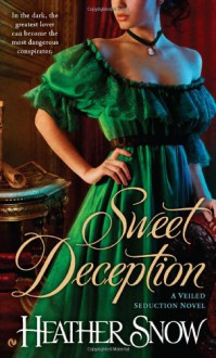 Sweet Deception - Heather Snow