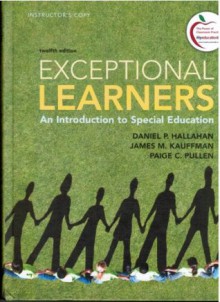 Exceptional Learners: An Introduction to Special Education - Daniel P Hallahan