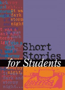 Short Stories for Students: V38 - Gale Research Inc