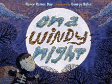 On a Windy Night - Nancy Raines Day, George Bates