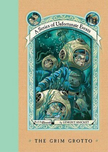 The Grim Grotto (A Series of Unfortunate Events, #11) - Brett Helquist,Lemony Snicket,Michael Kupperman