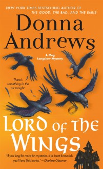 Lord of the Wings: A Meg Langslow Mystery (Meg Langslow Mysteries) - Donna Andrews