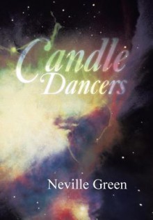 Candle Dancers - Neville Green