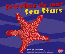 Estrellas De Mar/Sea Stars (Pebble Plus Bilingual) - Gail Saunders-Smith, Jody Sullivan Rake