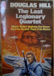 The Last Legionary Quartet - Douglas Arthur Hill