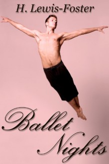 Ballet Nights - H. Lewis-Foster