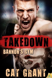 Takedown - Cat Grant