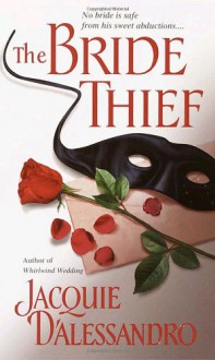 The Bride Thief - Jacquie D'Alessandro