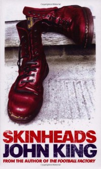 Skinheads - John King