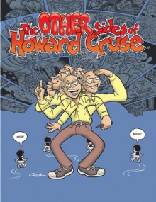 The Other Sides of Howard Cruse - Howard Cruse