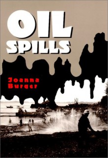 Oil Spills - Joanna Burger