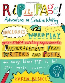 Rip the Page!: Adventures in Creative Writing - Karen Benke