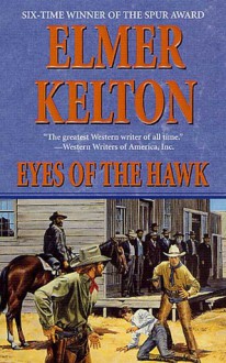 Eyes of the Hawk - Elmer Kelton, Lee McElroy