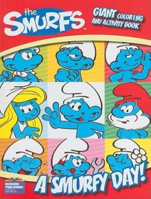 A Smurfy Day! Giant Coloring and Activity Book - Modern Publishing