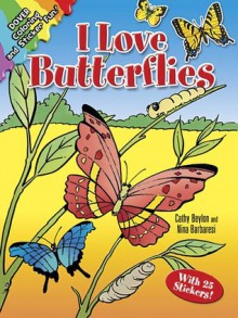 Coloring Book: I Love Butterflies - NOT A BOOK