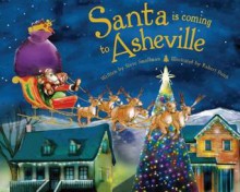 Santa Is Coming to Asheville - Steve Smallman, Robert Dunn