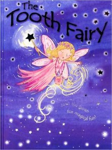 The Tooth Fairy - Gaby Goldsack, Rachael O'Neill