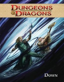 Dungeons & Dragons, Volume 3: Down - Andres Di Ponce, Nacho Arranz, John Rogers, Andrea Di Vito, Vicente Alcazar