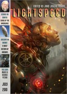 Lightspeed Magazine, July 2010 - George R.R. Martin, Carol Emshwiller, John Joseph Adams, Genevieve Valentine