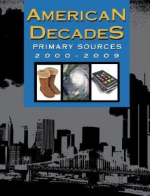 American Decades Primary Sources, 2000-2009 - American Correctional Association, Richard Layman