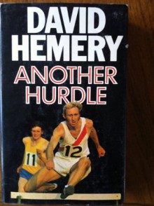 Another hurdle: The making of an Olympic champion - David Hemery