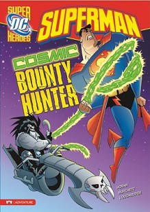 Cosmic bounty hunter - Blake Hoena, Rick Burchett