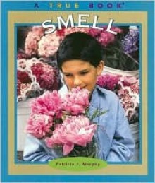 Smell - Patricia J. Murphy