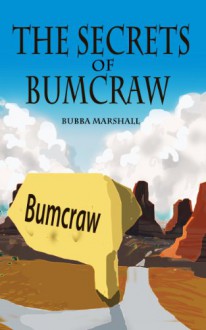 The Secrets of Bumcraw: Small-Town Cop and White Trash Thug (Redneck Screw Society) - Bubba Marshall, Curtis Kingsmith