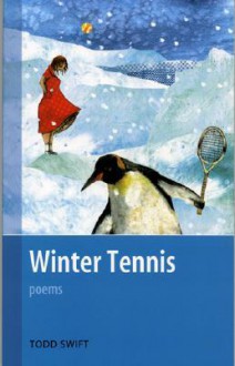 Winter Tennis - Todd Swift