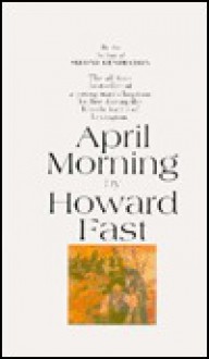 April Morning - Howard Fast