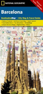 Barcelona City Map (DestinationMap) Natg - National Geographic Maps