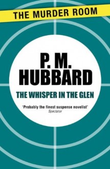 The Whisper in the Glen - P.M. Hubbard