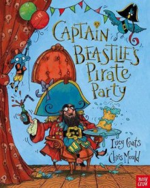 Captain Beastlie's Pirate Party - Lucy Coats, Chris Mould