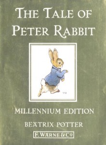 The Tale of Peter Rabbit Millennium Edition - Beatrix Potter