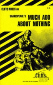 Much Ado About Nothing (Cliffs Notes) - CliffsNotes, Denis M. Calandra, William Shakespeare