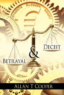 Betrayal And Deceit - Allan Cooper