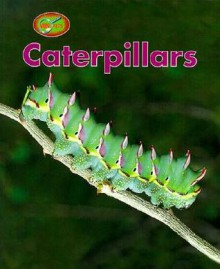 Caterpillars - Theresa Greenaway, Stuart Lafford, Chris Fairclough