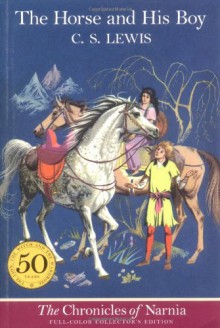 The Horse and His Boy (Chronicles of Narnia, #3) - C.S. Lewis,Pauline Baynes