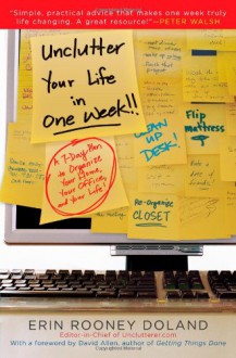Unclutter Your Life in One Week - Erin Doland,David Allen