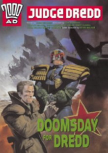 Judge Dredd: Doomsday For Dredd - John Wagner, Cam Kennedy, Simon Davis, Neil Googe, Mike McMahon, Charlie Adlard, Andy Clarke