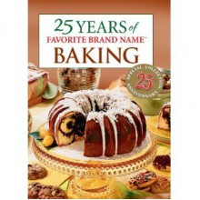 25 Years of Favorite Brand Name Baking - Publications International Ltd.