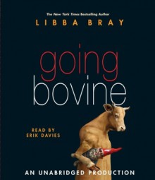 Going Bovine - Libba Bray, Erik Davies