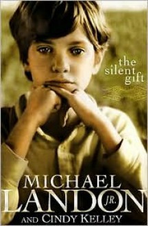 The Silent Gift (Christian Fiction Series) - Michael Landon Jr.