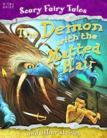 Demon with the Matted Hair and Other Stories. Editor, Belinda Gallagher - Belinda Gallagher