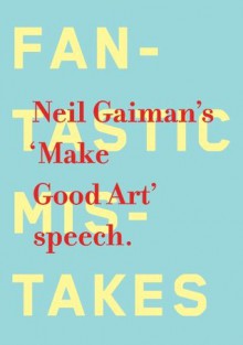 Make Good Art - Neil Gaiman