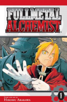 Fullmetal Alchemist, Vol. 1 - Hiromu Arakawa