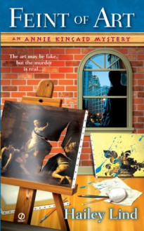 Feint of Art (An Art Lover's Mystery, #1) - Hailey Lind, Juliet Blackwell