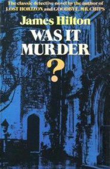 Was It Murder? - James Hilton
