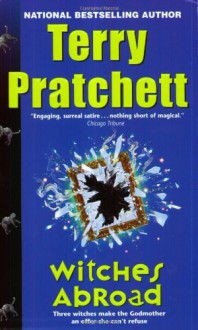 Witches Abroad (Discworld, #12) - Terry Pratchett